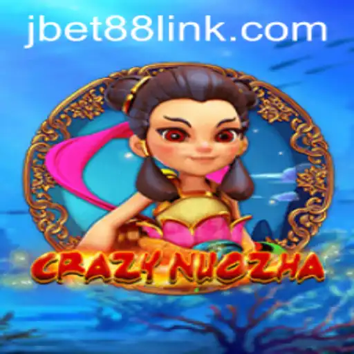 Exploring the Enthralling World of CrazyNuoZha with JBet88